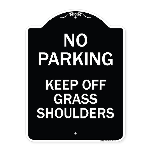Signmission No Parking Keep Off Grass Shoulders Heavy-Gauge Aluminum Sign, 24" x 18", BW-1824-23712 A-DES-BW-1824-23712 - main